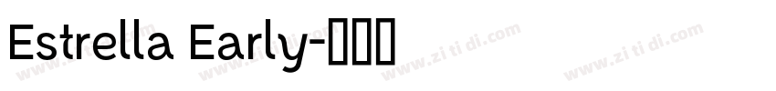 Estrella Early字体转换